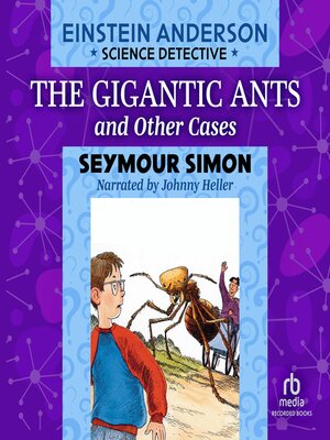 cover image of The Gigantic Ants & Other Cases